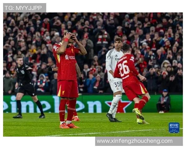 欧冠激战：皇马以微弱优势战胜利物浦全场焦点回顾与分析